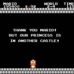 Mario muss seine Prinzessin woanders suchen. Hier ist sie nicht.